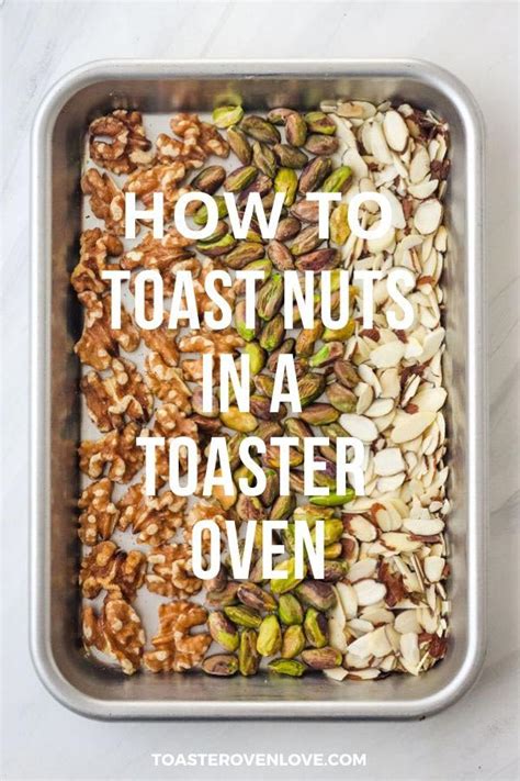 How To Toast Nuts In A Toaster Oven