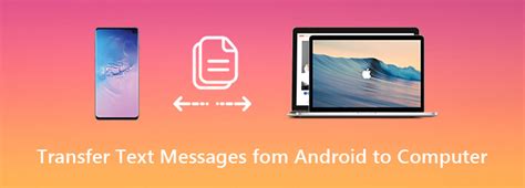 how to transfer android text messages to computer
