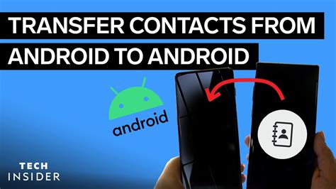 how to transfer contacts from an android to an android
