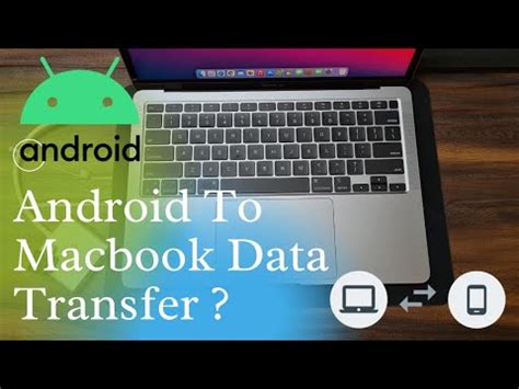 how to transfer data from android to macbook m1