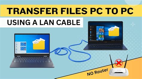 how to transfer files between two computers using ethernet cable