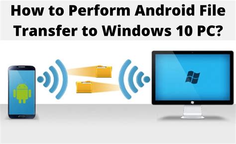  62 Essential How To Transfer Files From Android To Windows 10 Wireless Popular Now