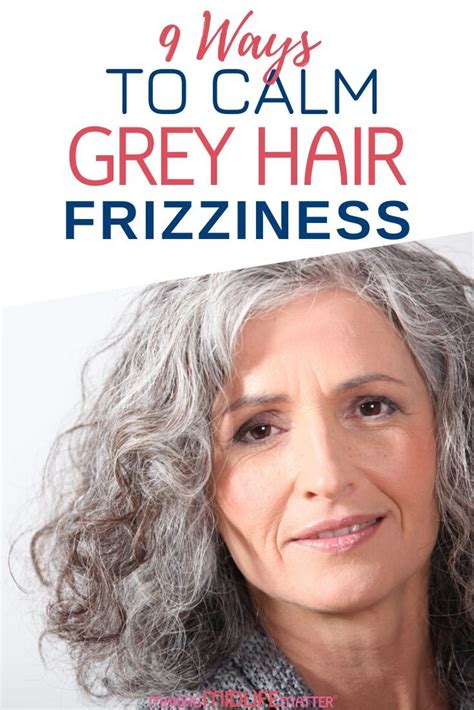 How To Treat Frizzy Gray Hair  Tips And Tricks