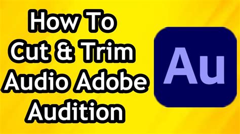 How To Trim Audio File In Audition