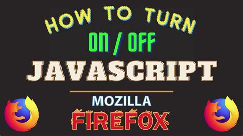 how to turn off javascript in mozilla