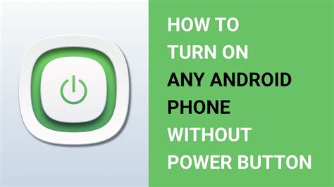 How To Turn On Android Without Power Button