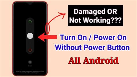 how to turn on android without power button and volume button