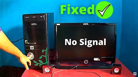 How To Turn On Computer When It Says No Signal