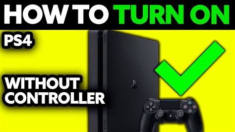 how to turn on ps4 without controller