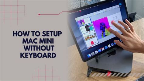 how to type on mac mini without keyboard