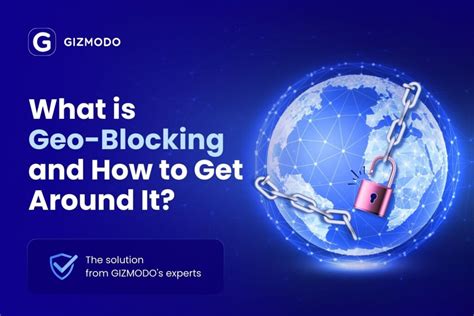 How To Unblock Geo Blocking