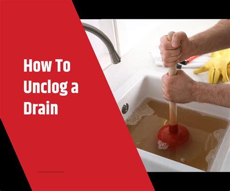 How To Unclog A Drain With A Clog Deep In The Line