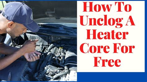 How To Unclog A Heater Core