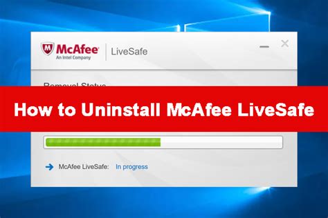 how to uninstall mcafee livesafe windows 10