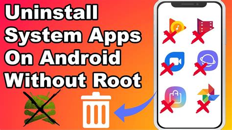 how to uninstall system apps from android without root