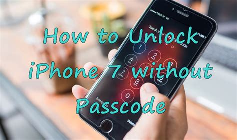 how to unlock an iphone 7 plus without passcode