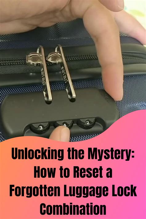 How To Unlock Forgotten Suitcase Code