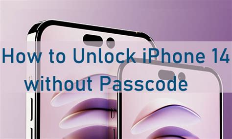 how to unlock iphone 14 without passcode