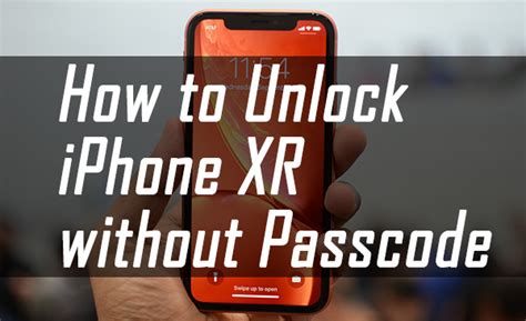 how to unlock iphone xr without passcode or computer free