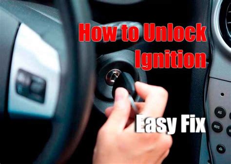 How To Unlock Locked Ignition