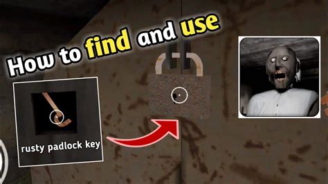 How To Unrust A Padlock Key In Granny