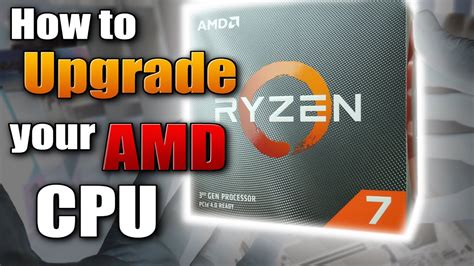 how to upgrade ryzen cpu