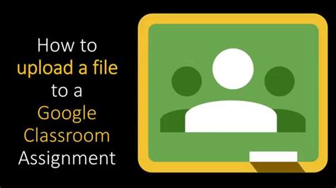 how to upload file in google classroom from desktop