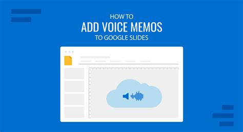 how to upload voice memos to google slides
