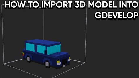 how to use 3d objects in gdevelop