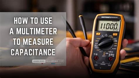 How To Use A Capacitance Meter