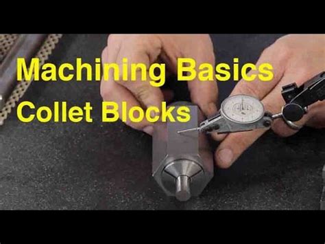 How To Use A Collet Block