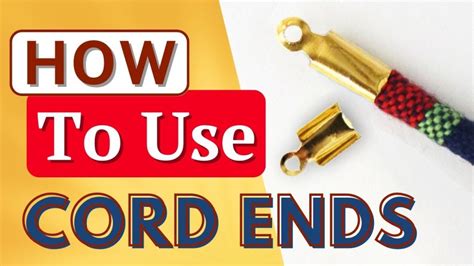 How To Use A Cord End