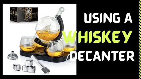 How To Use A Decanter Set