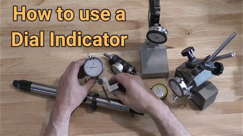 How To Use A Dial Indicator Gauge