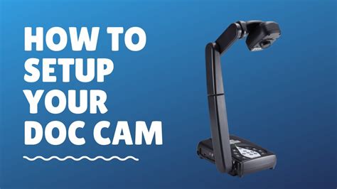 How To Use A Doc Camera