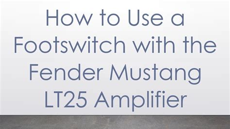 How To Use A Footswitch On An Amp