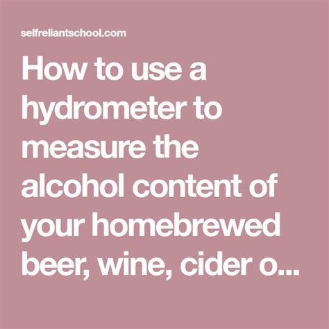How To Use A Hydrometer To Calculate Alcohol Percentage