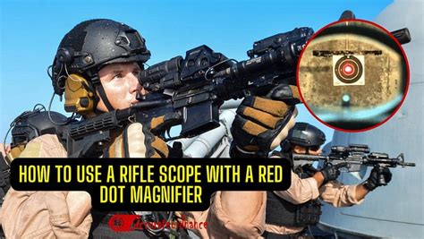 How To Use A Magnifier With A Red Dot