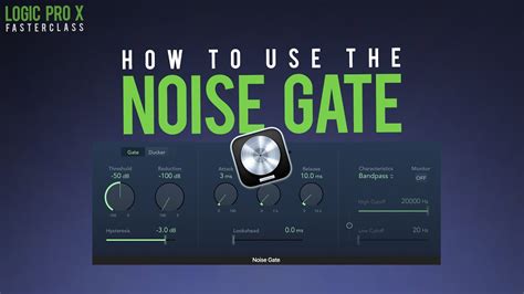 How To Use A Noise Gate In Logic Pro X