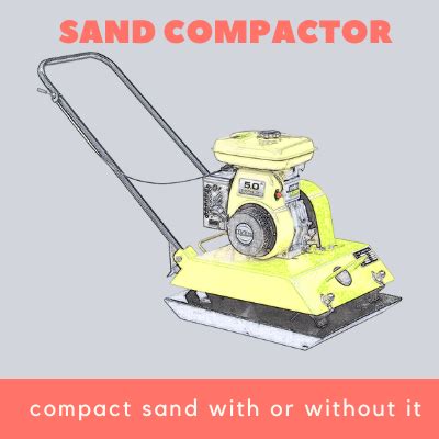 How To Use A Sand Compactor