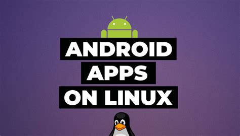  62 Free How To Use Android Apps On Linux Popular Now