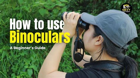 How To Use Binoculars For Beginners