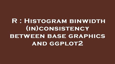 How To Use Binwidth In R