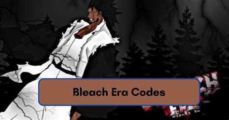 How To Use Codes In Bleach Era
