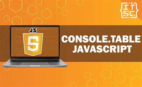 How To Use Console.table Js