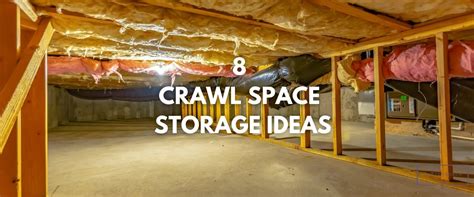 How To Use Crawl Space For Storage