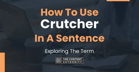 How To Use Crutches In Sentence