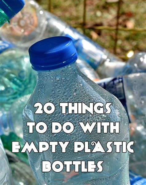 How To Use Empty Plastic Bottles