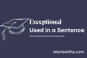 how to use exceptional in a sentence