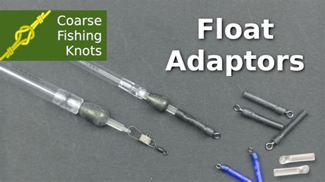How To Use Float Adaptors